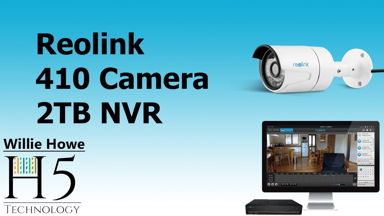 Reolink 410 Camera and NVR Intro