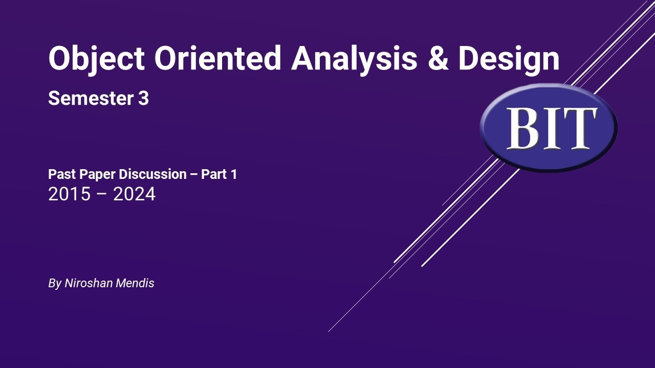 BIT | Sem 3 | OOAD | Past Paper Discussion (2015 - 2024) - Part 1