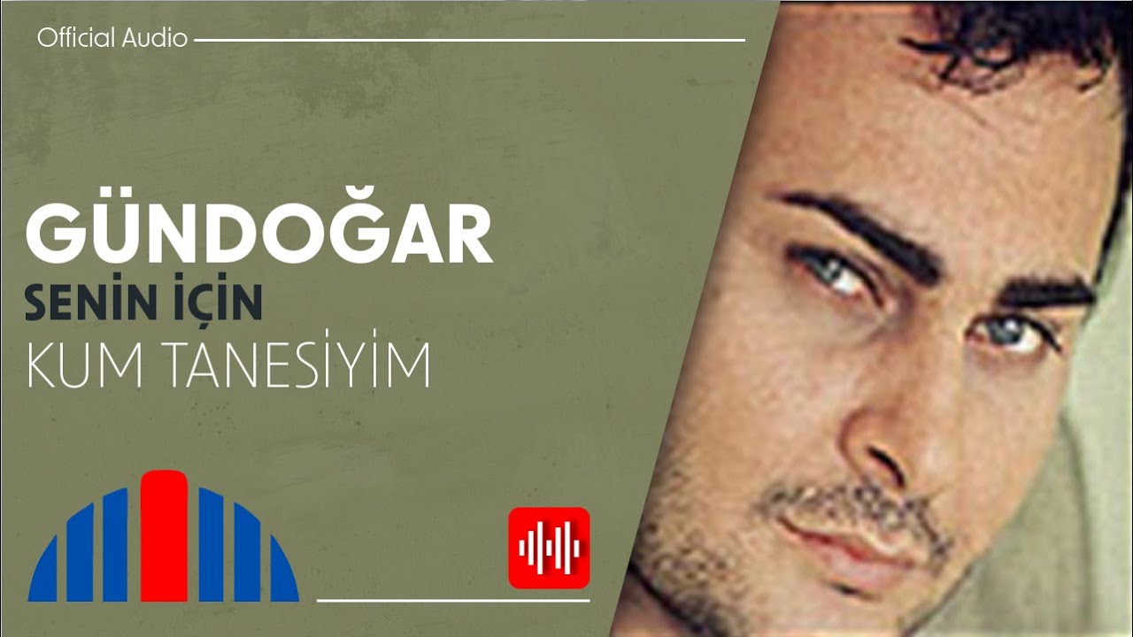 G&uuml;ndoğar - Kum Tanesiyim (Official Video)