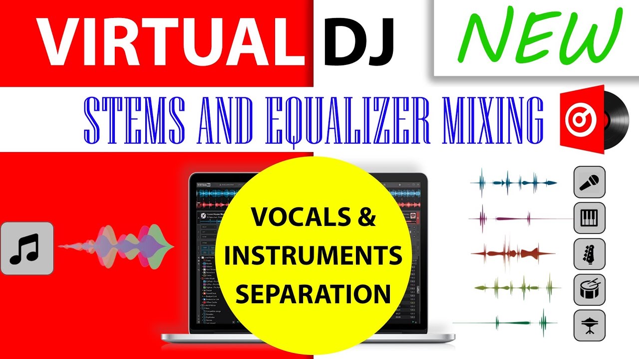Virtual DJ Stems and Advanced Equalizer for Vocal and Instrumental Splitting - Pro Mixing Techniques