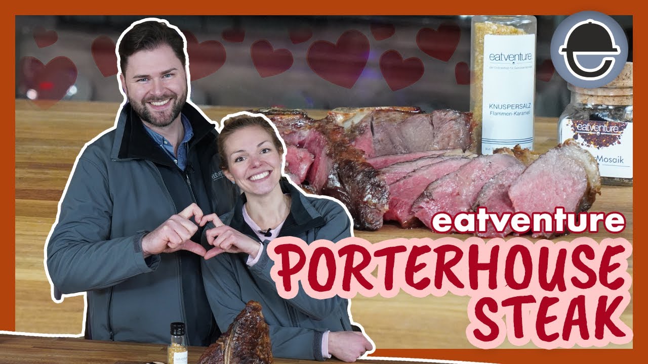 Das Porterhouse Steak gegrillt / 🥩🔥 ❤️ Valentins-Special / eatventure