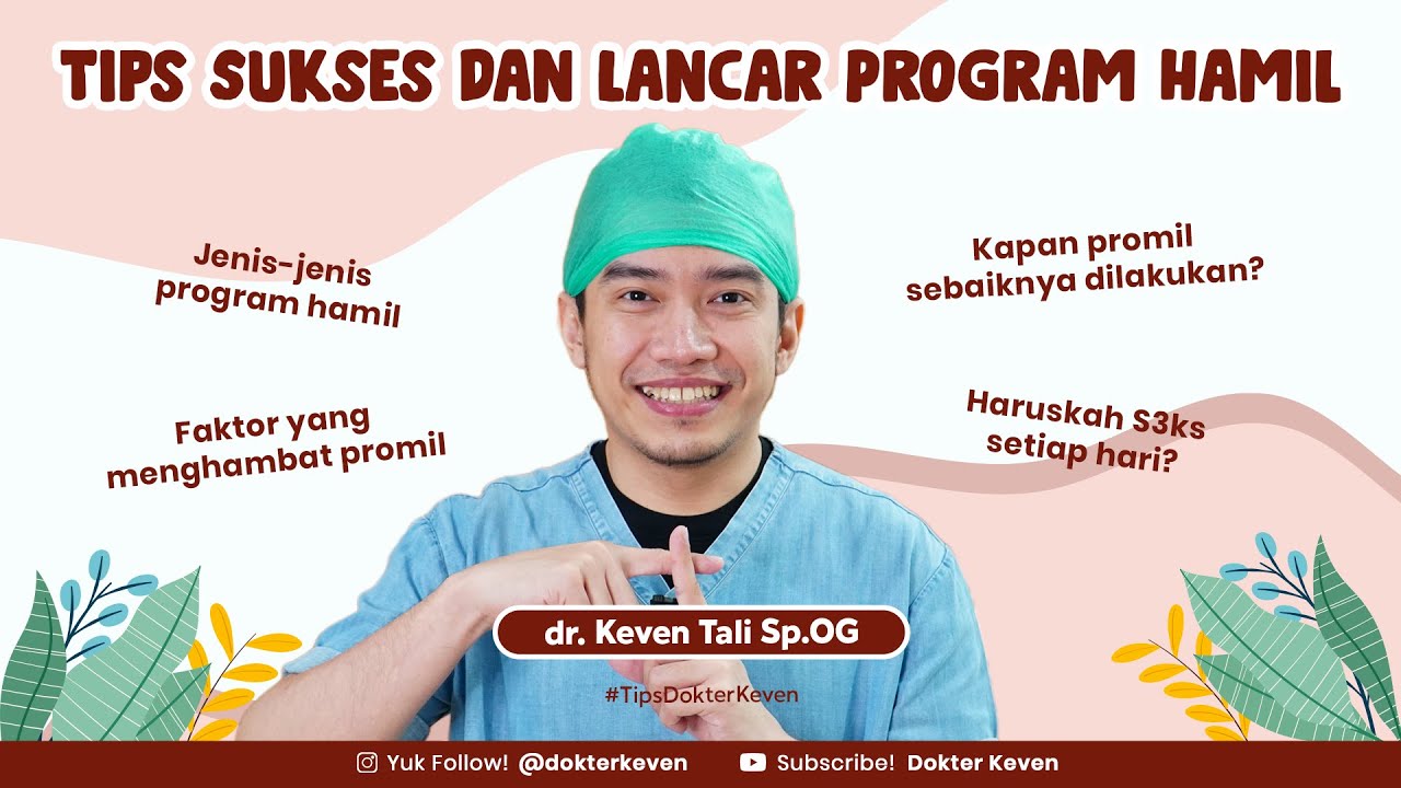 Tips Sukses dan Lancar Promil atau Program Hamil | #TanyaDokterKeven