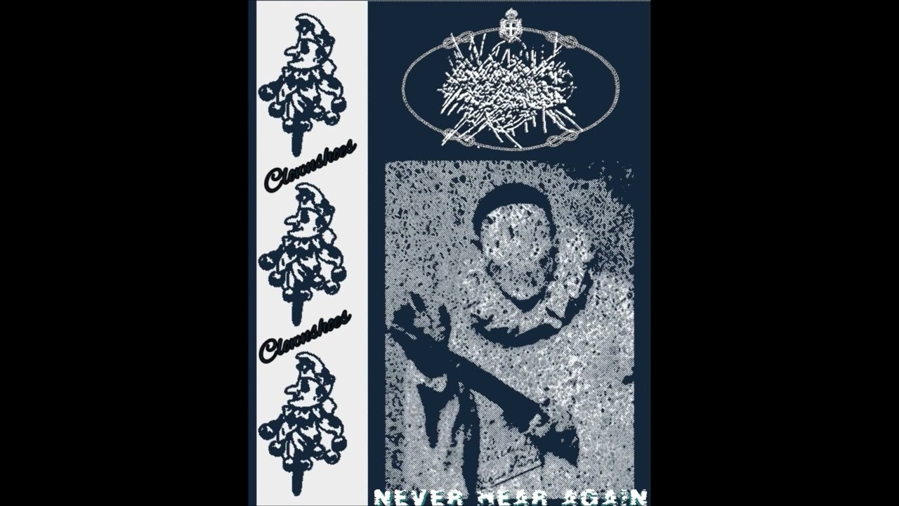 Clownshoes- Never Hear Again (Full Album)