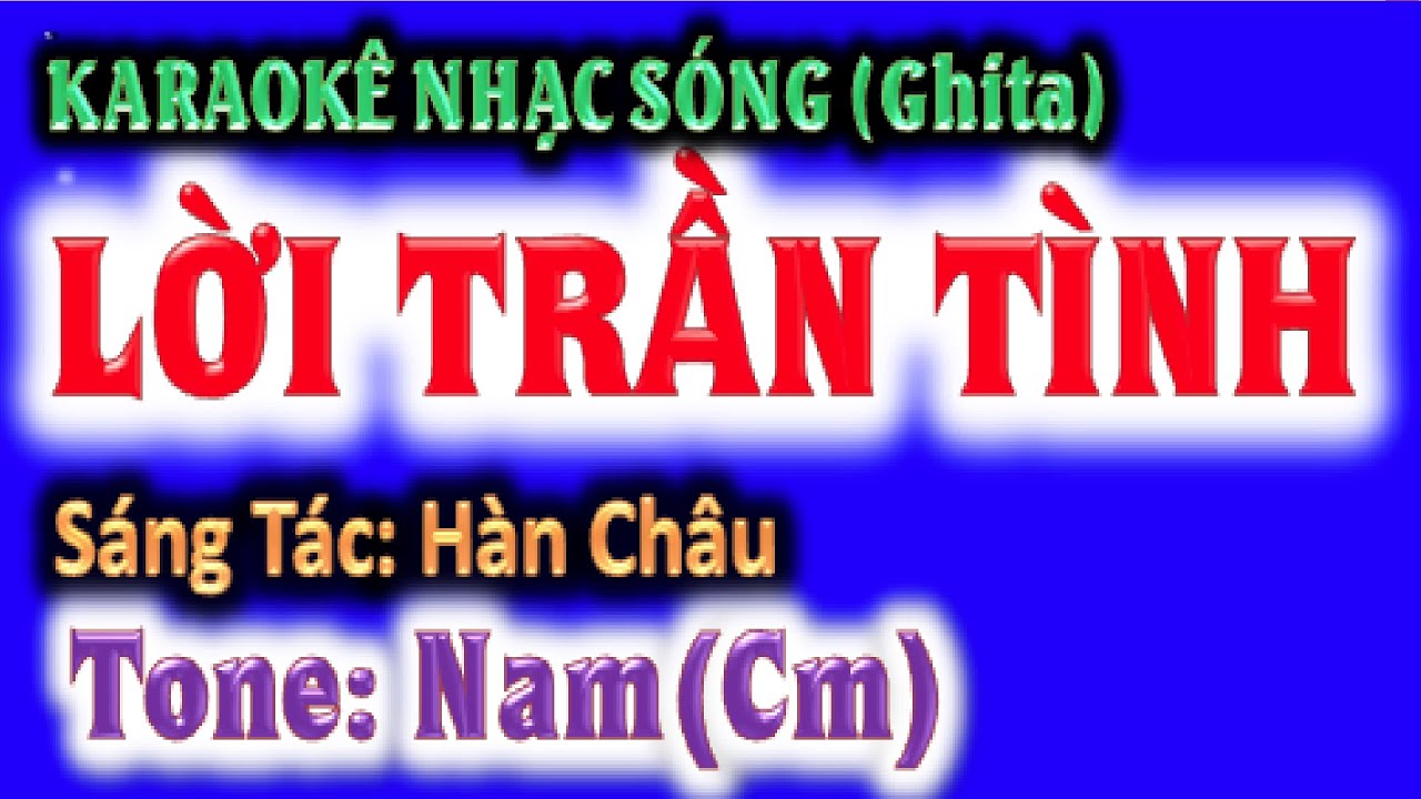 KARAOKE  Lời trần tình - tone nam (Cm) - ghi ta guitar Hoàng Chung 2023 NSHC
