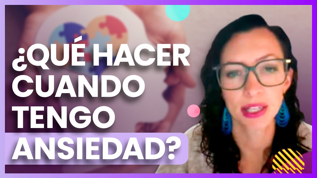 Webinar: ¿Qué hacer cuando tengo ansiedad? (Mis 5 recomendaciones)