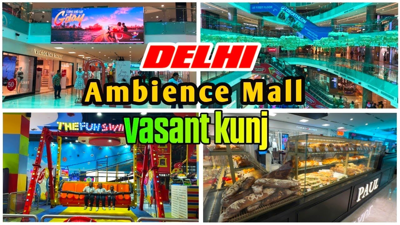 Ambience Mall Vasant Kunj | Delhi Best Shopping Mall | Delhi Shopping Mall | Ambience Mall Delhi