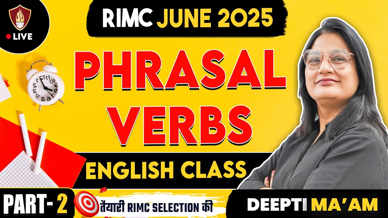 RIMC English Grammar | Phrasal Verbs | RIMC June 2025 | Deepti Mam Sukhoi