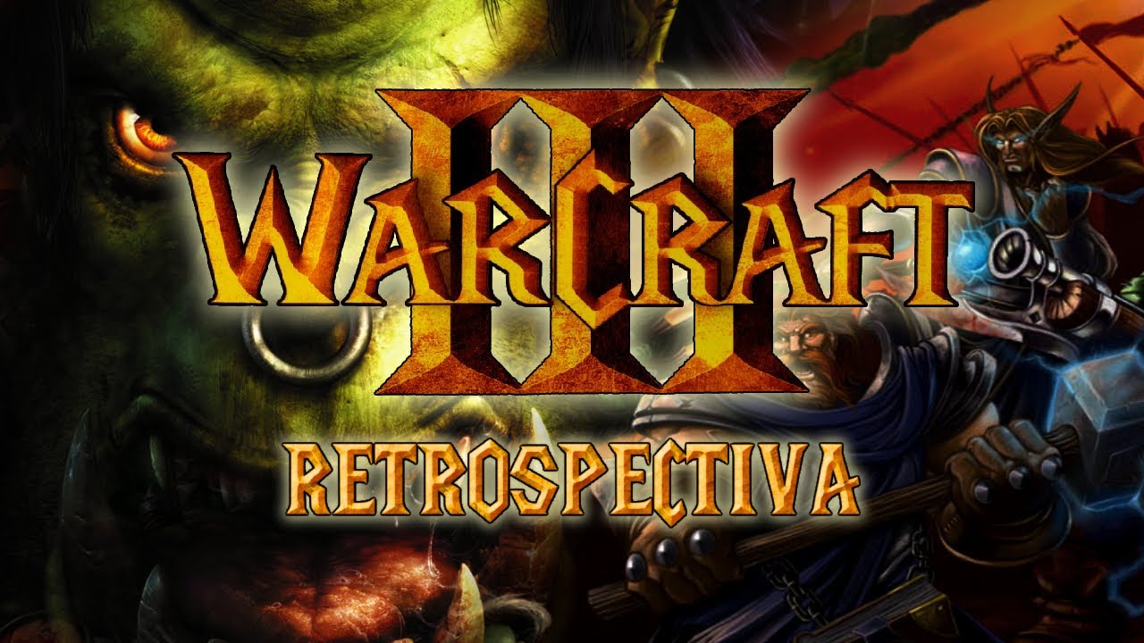 EL JUEGO QUE LLEVO A BLIZZARD A LO MAS ALTO - WARCRAFT 3