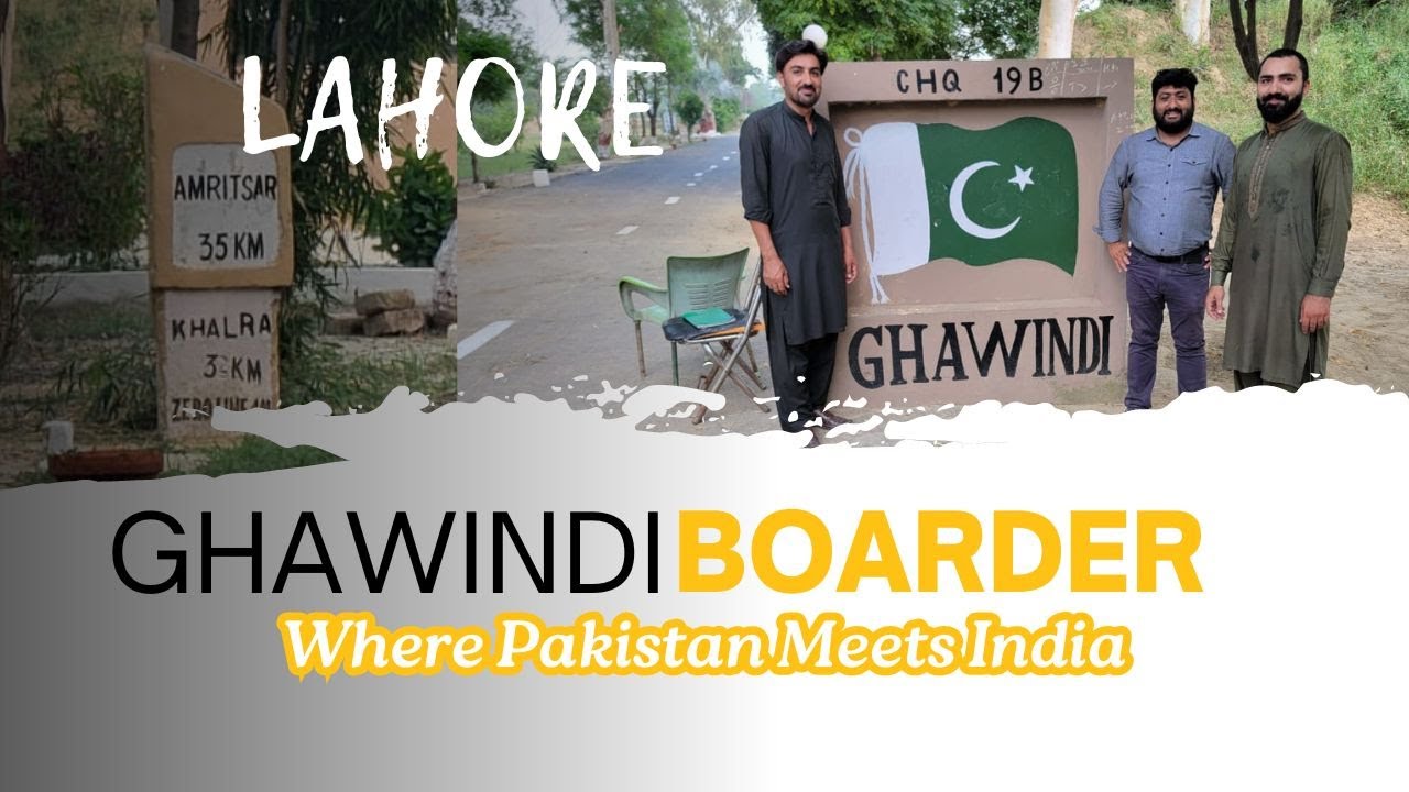 At the Edge: Ghawindi Pakistan India Zero Line on Barki Road