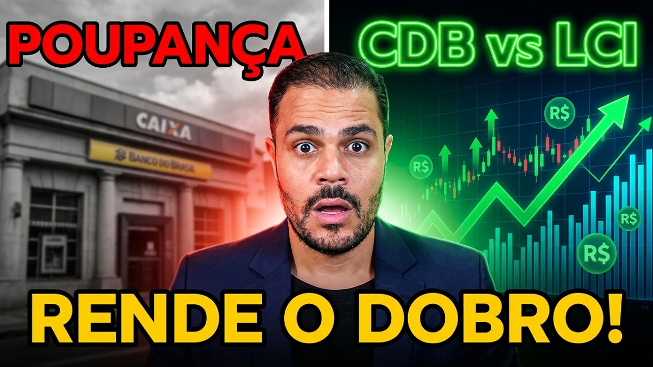 POUPAN&Ccedil;A vs CDB vs LCI: Qual o MELHOR INVESTIMENTO EM 2025? Melhor investimento com juros altos