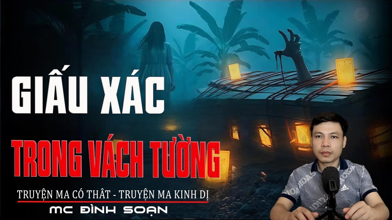 GIẤU XÁC TRONG VÁCH TƯỜNG - Câu Chuyện Rùng Rợn | Truyện Ma Tâm Linh |  Truyện Ma Kinh Dị