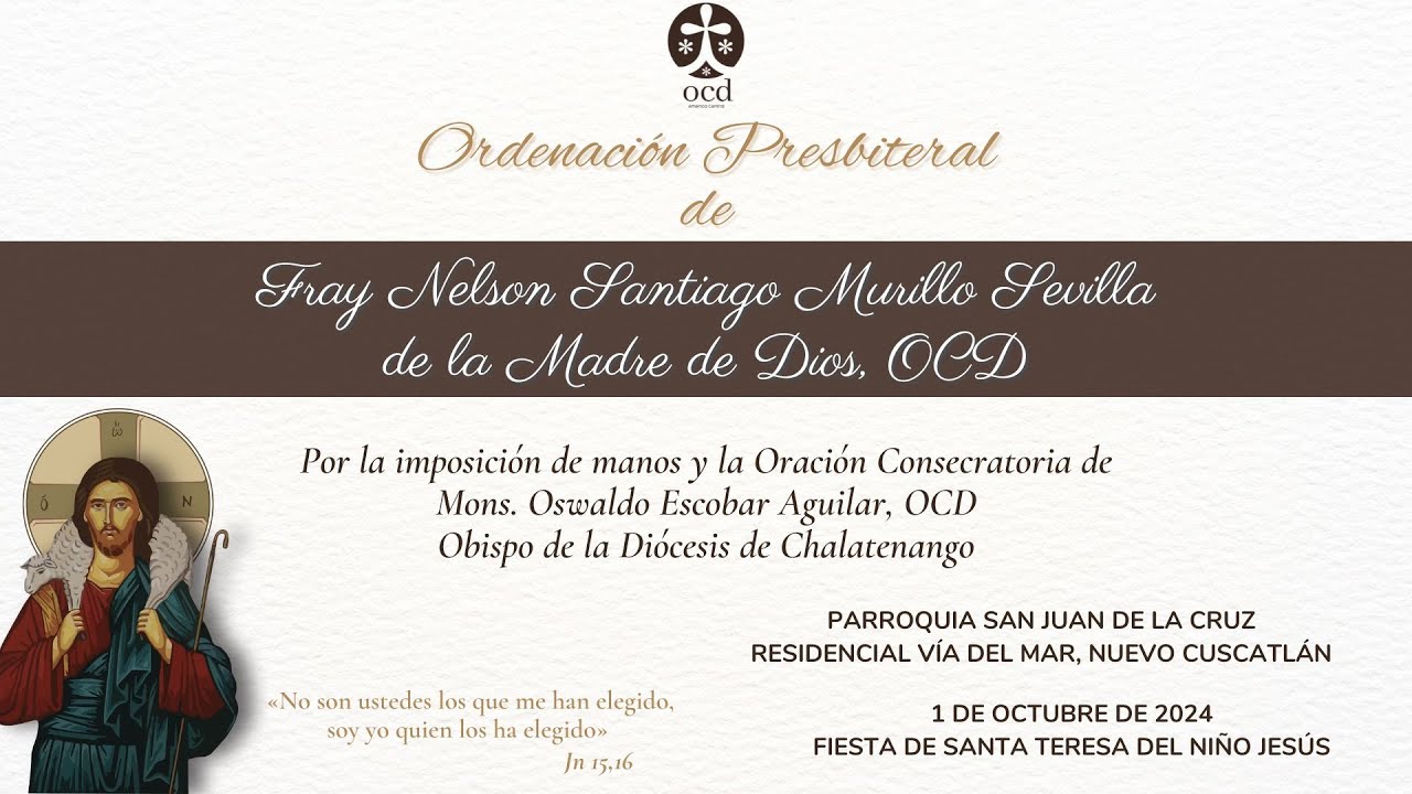 Ordenaci&oacute;n Presbiteral Fr Nelson Murillo de la Madre de Dios, OCD