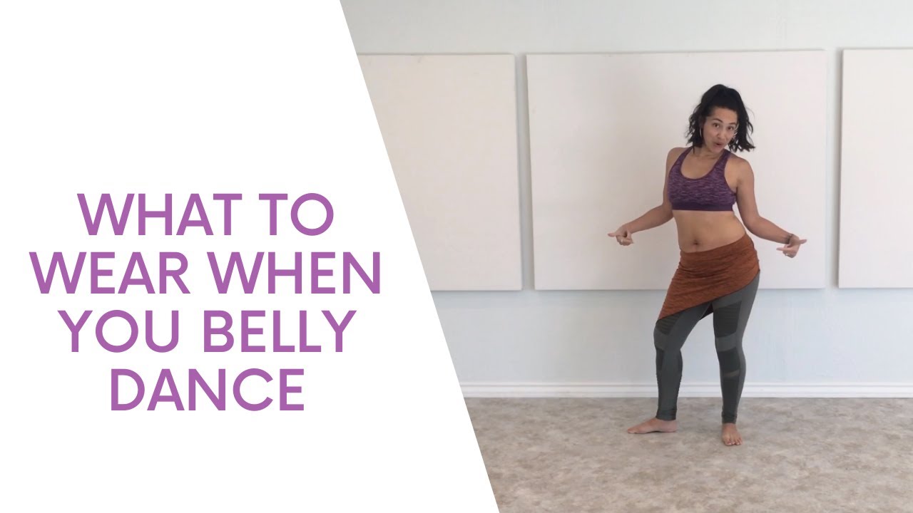 What to Wear When You Belly Dance