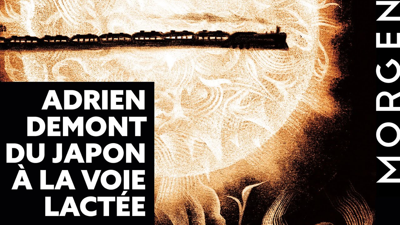 Adrien Demont : Du Japon à la Voie lactée