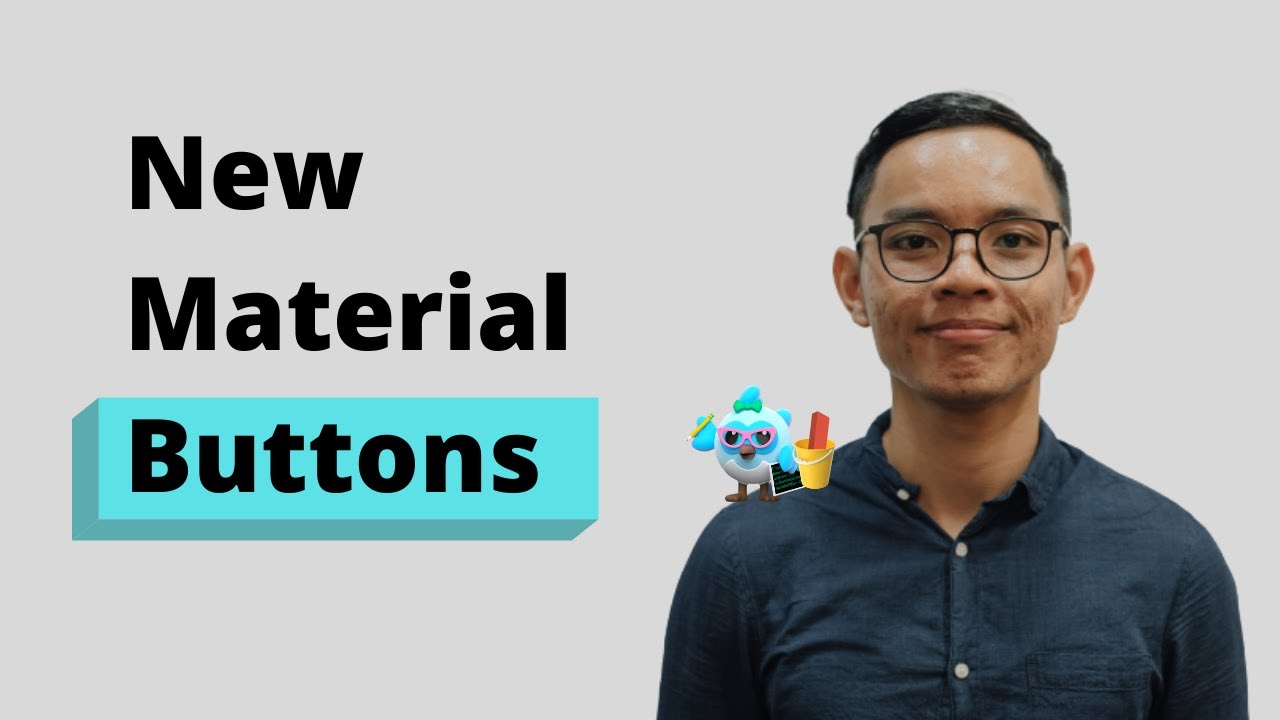 How to Use New Material Buttons