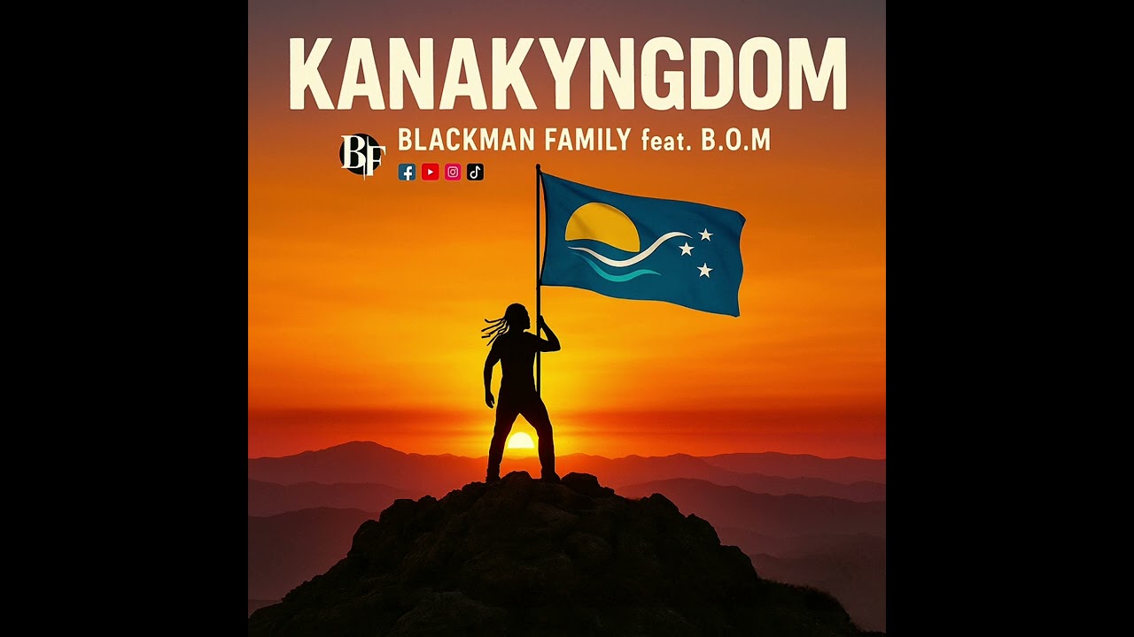 BLACKMAN FAMILY FEAT B.O.M - KANAKYNGDOM - REGGAE 2025