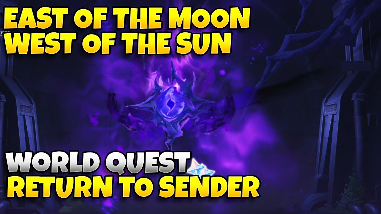 Return To Sender  - East Of The Moon, West Of The Sun World Quest | Genshin Impact 6.3