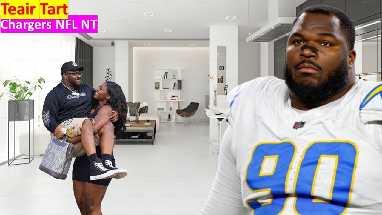Los Angeles Chargers` Teair Tart, Girlfriend, Age, Height, Career And Net Worth