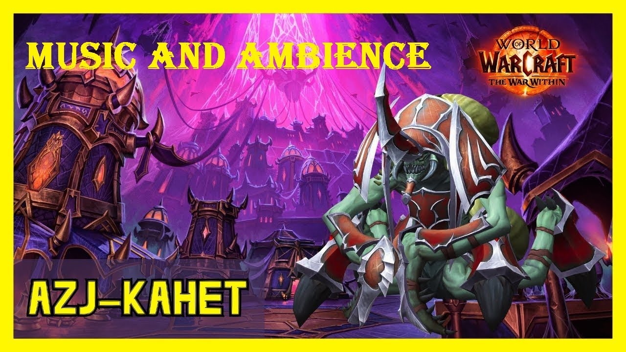 Azj Kahet - Music and Ambience [World of Warcraft War Within]