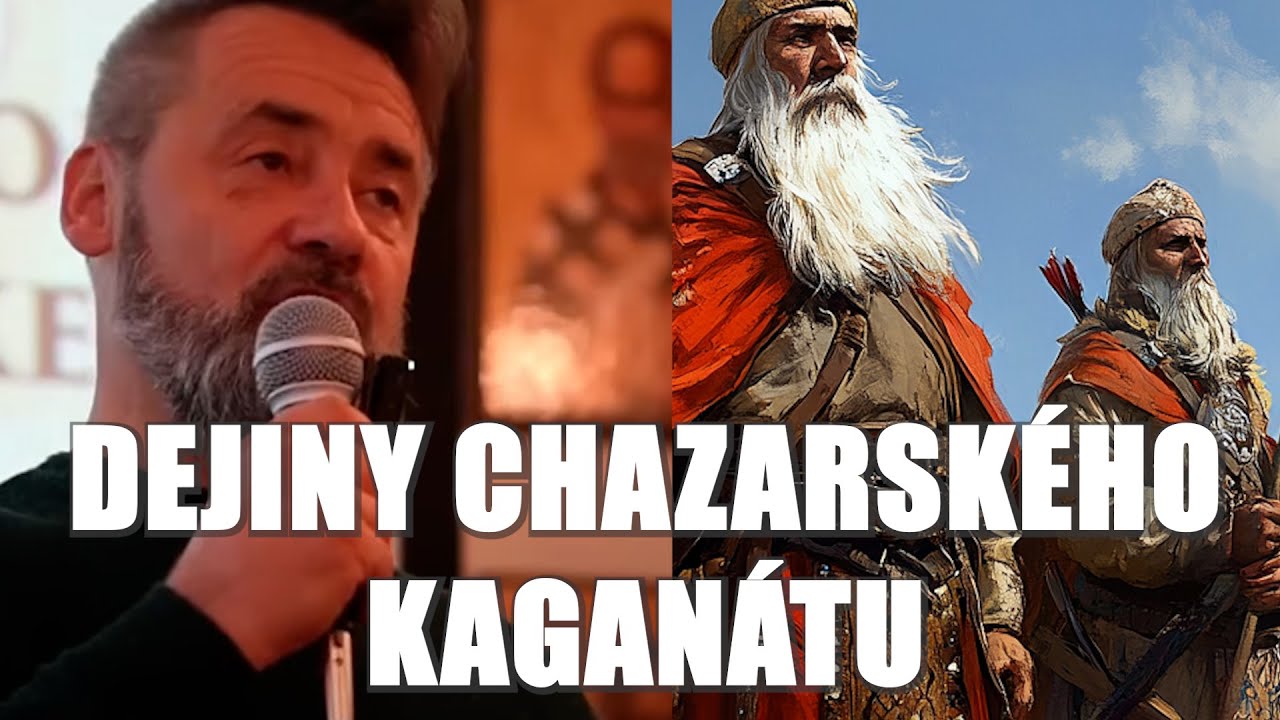 DEJINY CHAZARSKÉHO KAGANÁTU. Prednáška prof. Jána Šafina