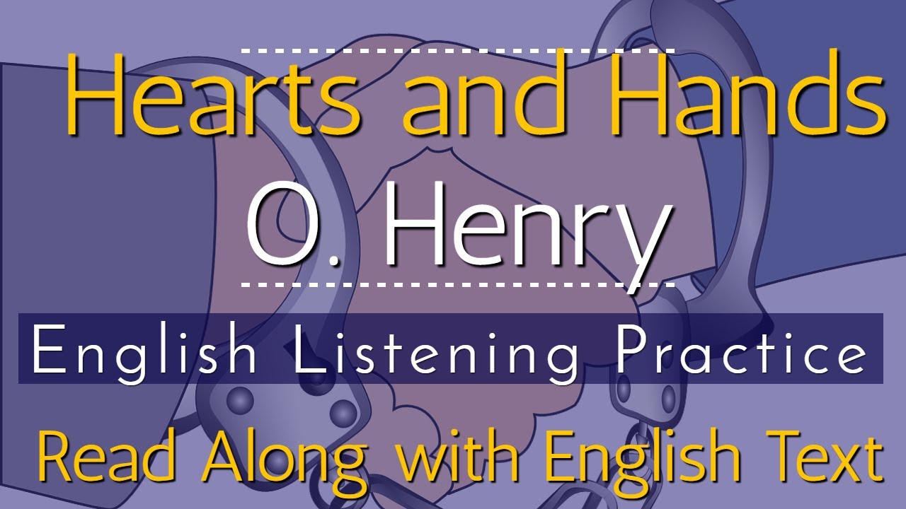 English Story by O. Henry, Hearts and Hands | Learn English Through Story