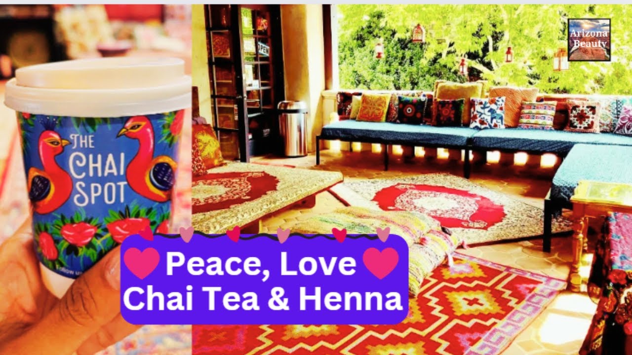 The Best Place for Chai Tea and Henna | The Chai Spot Tlaquepaque Sedona | Arizona | USA