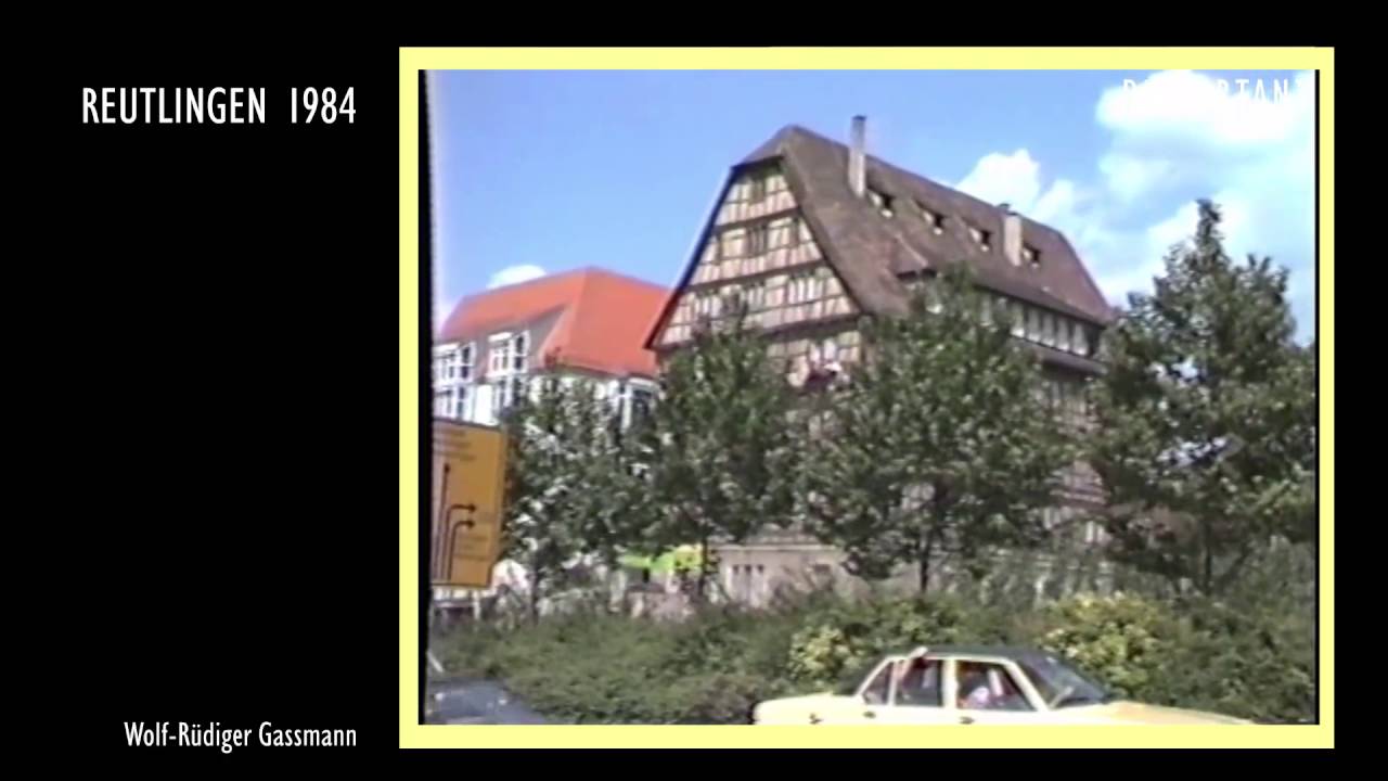 Reutlingen 1984 - Ein Streifzug durch unsere Stadt - Von Wolf-Rüdiger Gassmann