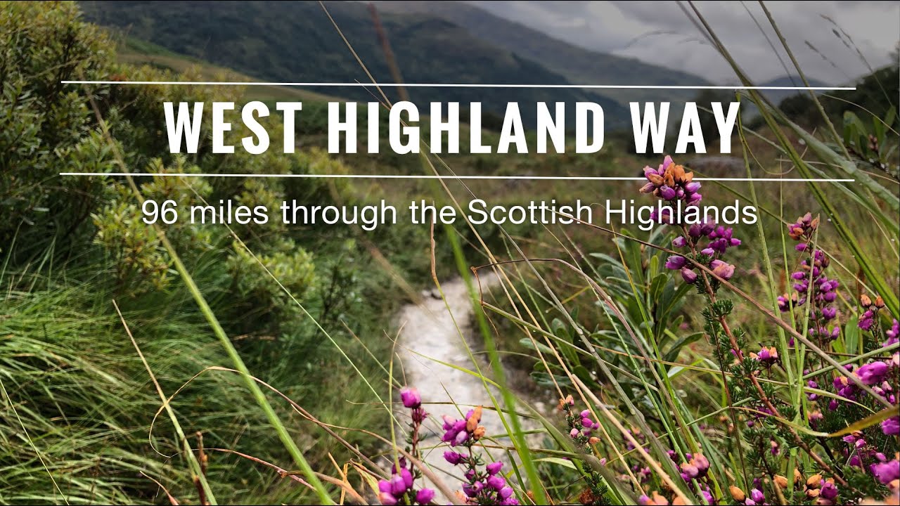 Walking the West Highland Way in Scotland - full movie