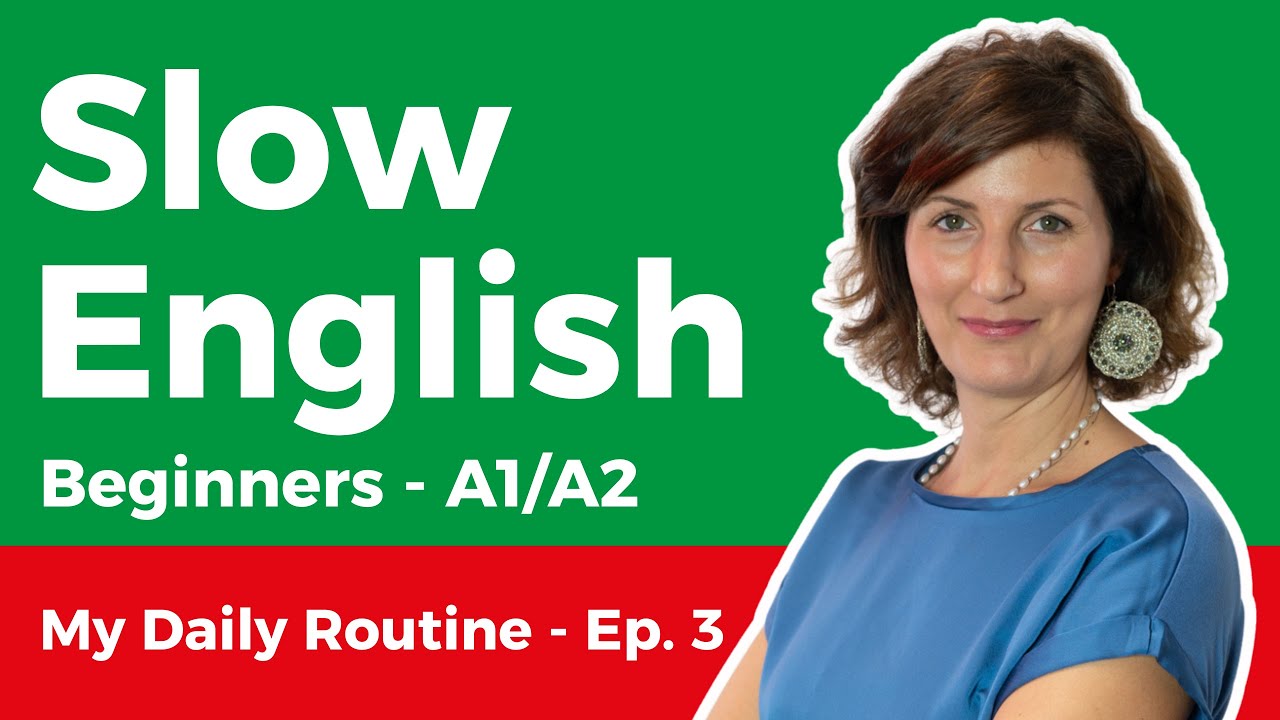 Slow English Listening for Beginners (A1-A2) - My Daily Routine 3/20
