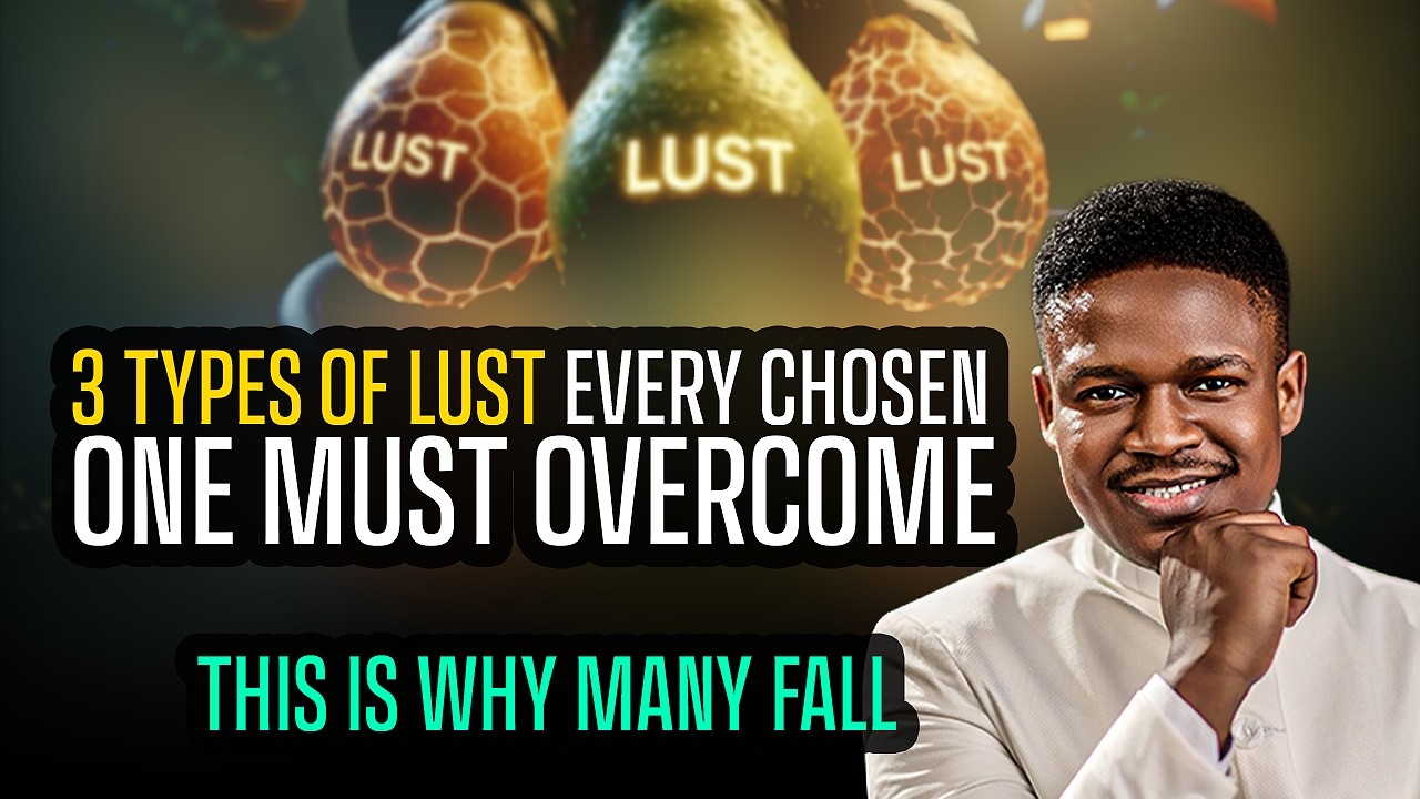 3 Types of Lust Every CHOSEN ONE Faces | Joshua Generation | Chosen Ones