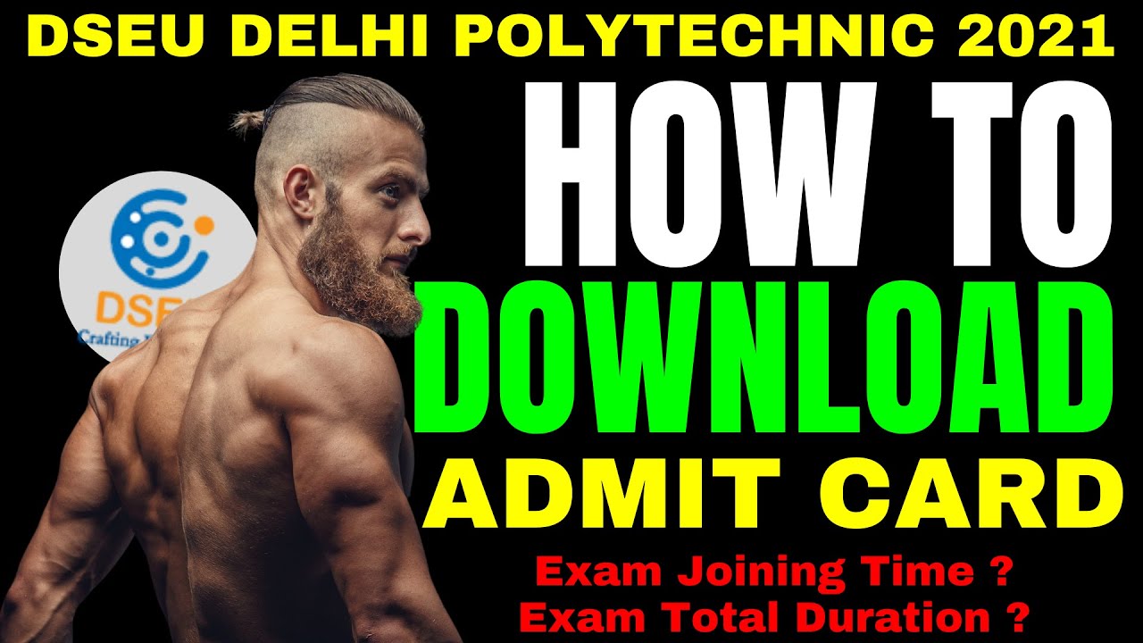 DELHI POLYTECHNIC 2021: ONLINE CET ENTRANCE EXAM | TIME & DURATION | ADMIT CARD | CETDELHI 2021