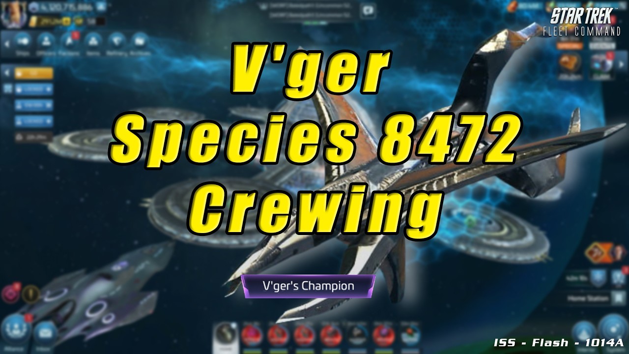V'ger Species 8472 Bio-ship Crewing - Star Trek Fleet Command 2026