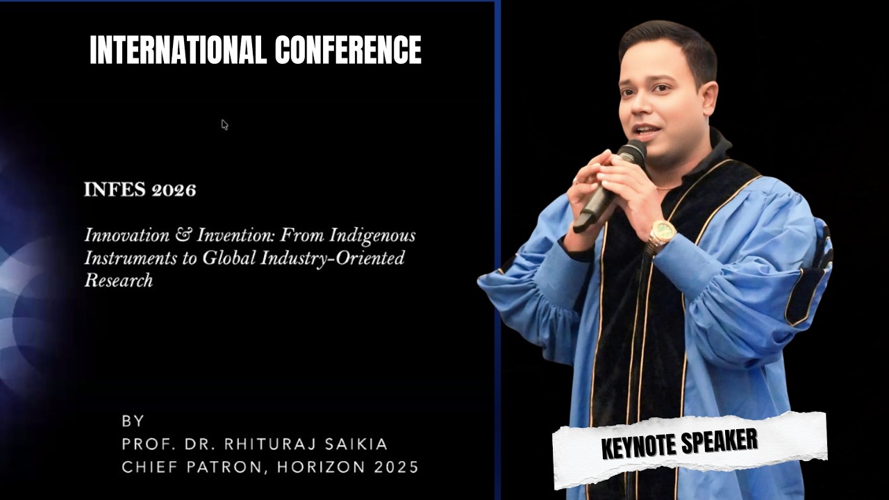 Keynote Address | Prof. Dr. Rhituraj Saikia | Chief Patron | INFES 2026 International Conference