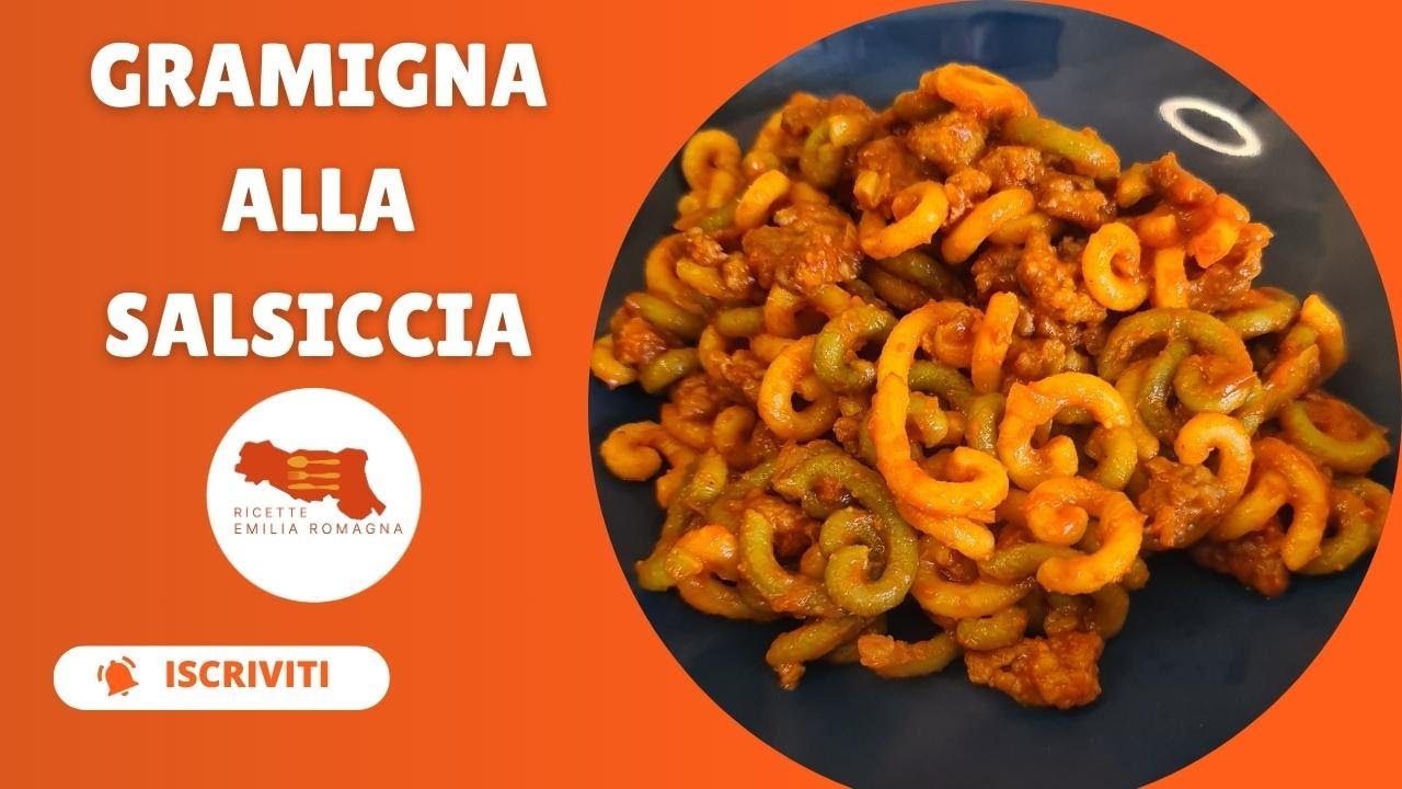 Ricetta autentica della Gramigna alla Salsiccia - Sapori dell'Emilia-Romagna