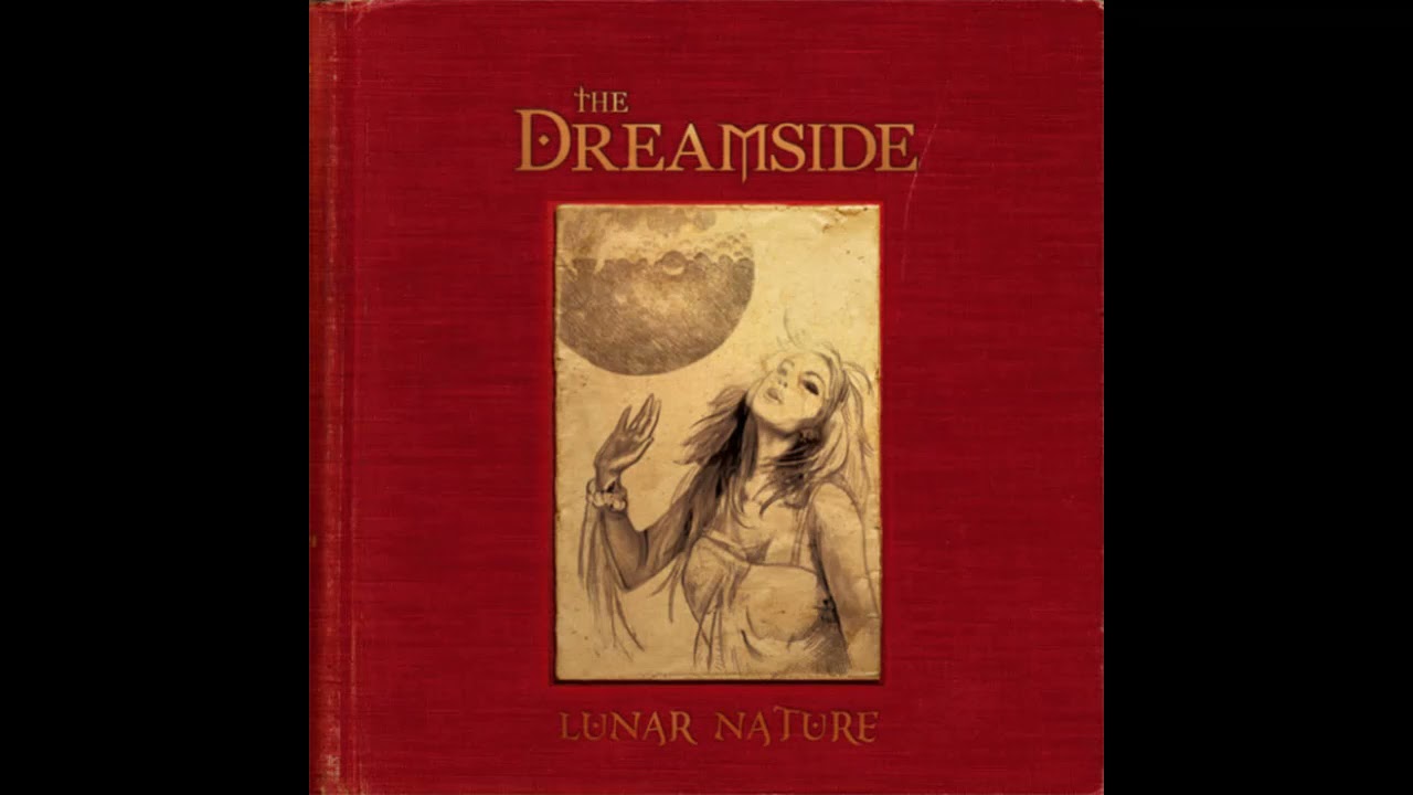 The Dreamside - Lunar Nature (Full Album)