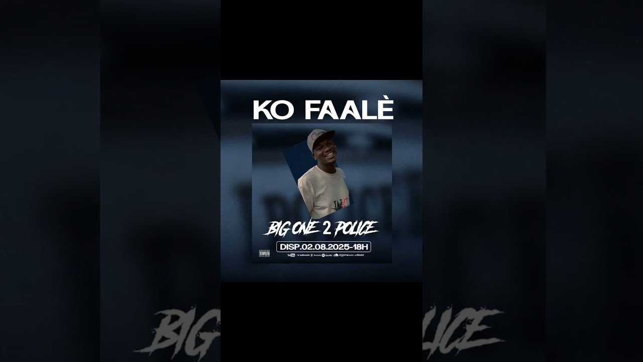Big one 2 police (Faalèe)