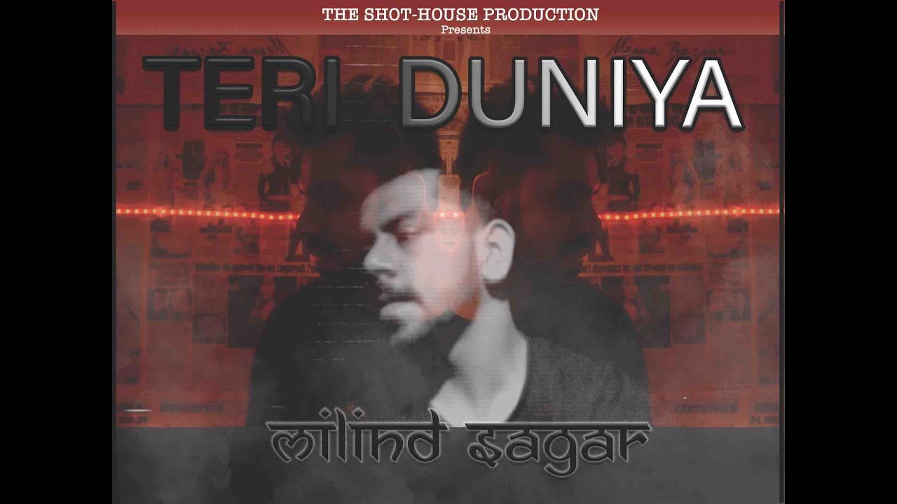 TERI DUNIYA | MILIND SAGAR | Latest song 2020
