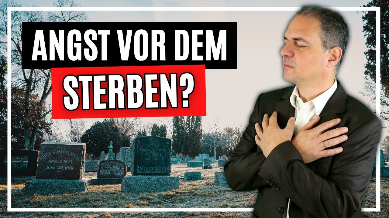 Todesangst: Wie Sie mit dem seelischen Leiden angesichts des Todes umgehen k&ouml;nnen!