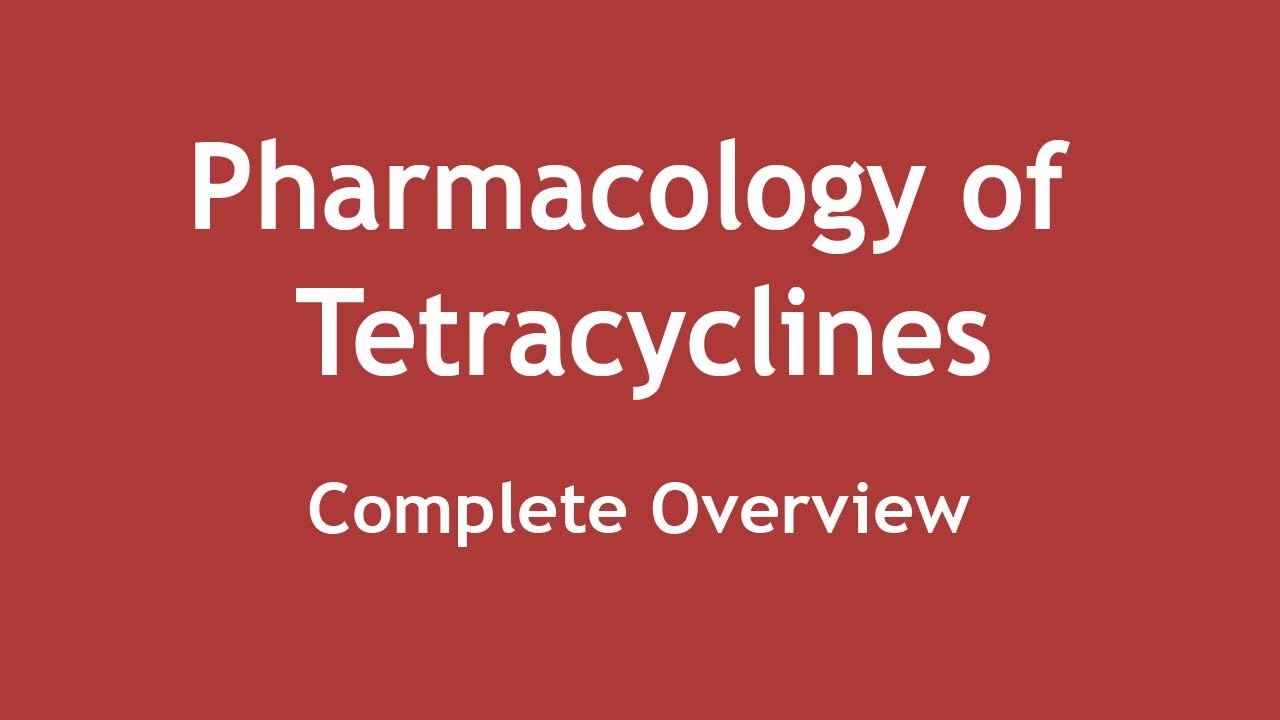 Pharmacology of Tetracyclines - Complete Overview [ENGLISH] | Dr. Shikha Parmar