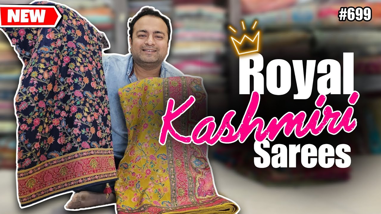 #699 रजवाडि कश्मीरी वर्क रॉयल साड़ियाँ | Latest Royal Kashmiri Work Sarees | Chitra Apparels