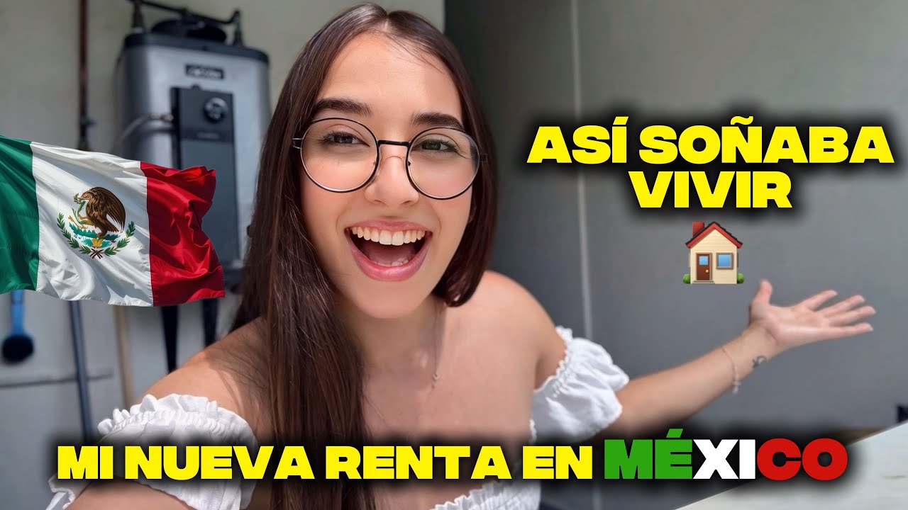 🇨🇺Así es mi NUEVA RENTA en MÉXICO 🇲🇽/ Otro SUEÑO CUMPLIDO🏠