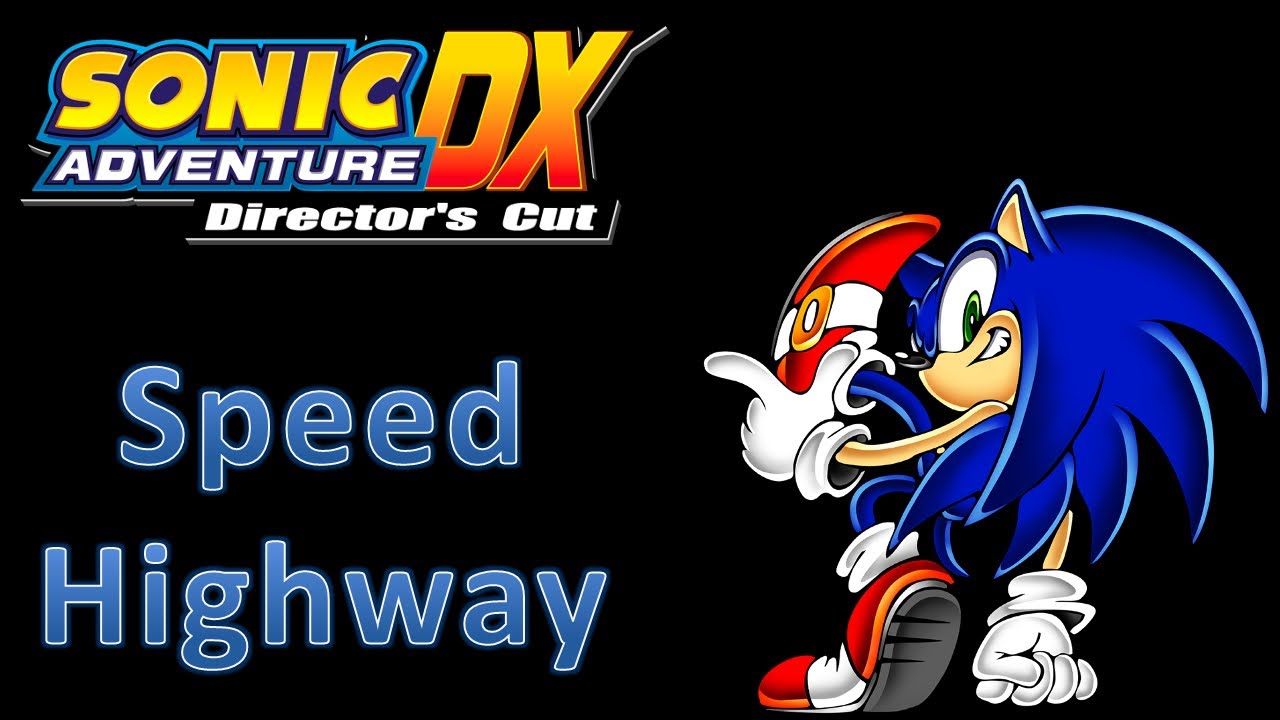 Sonic Adventure DX - A Rank Missions: Speed Highway (Sonic)