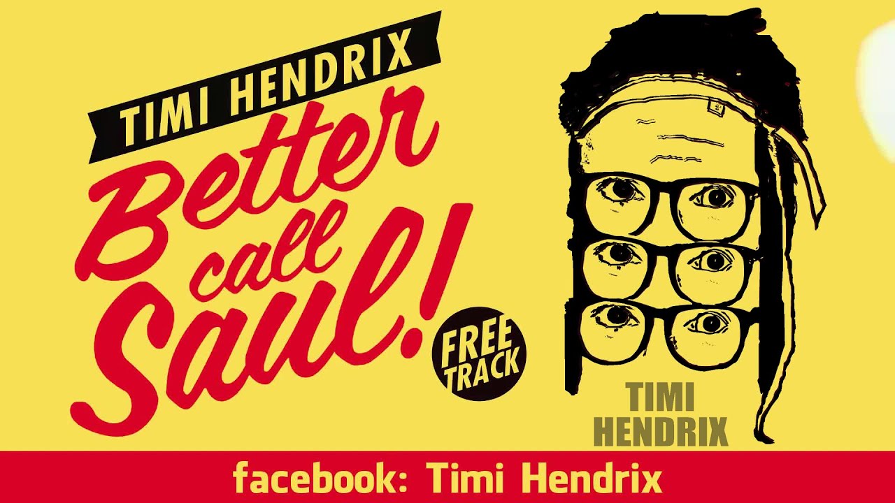 TIMI HENDRIX - BETTER CALL SAUL (Prod. by Pimpulsiv)
