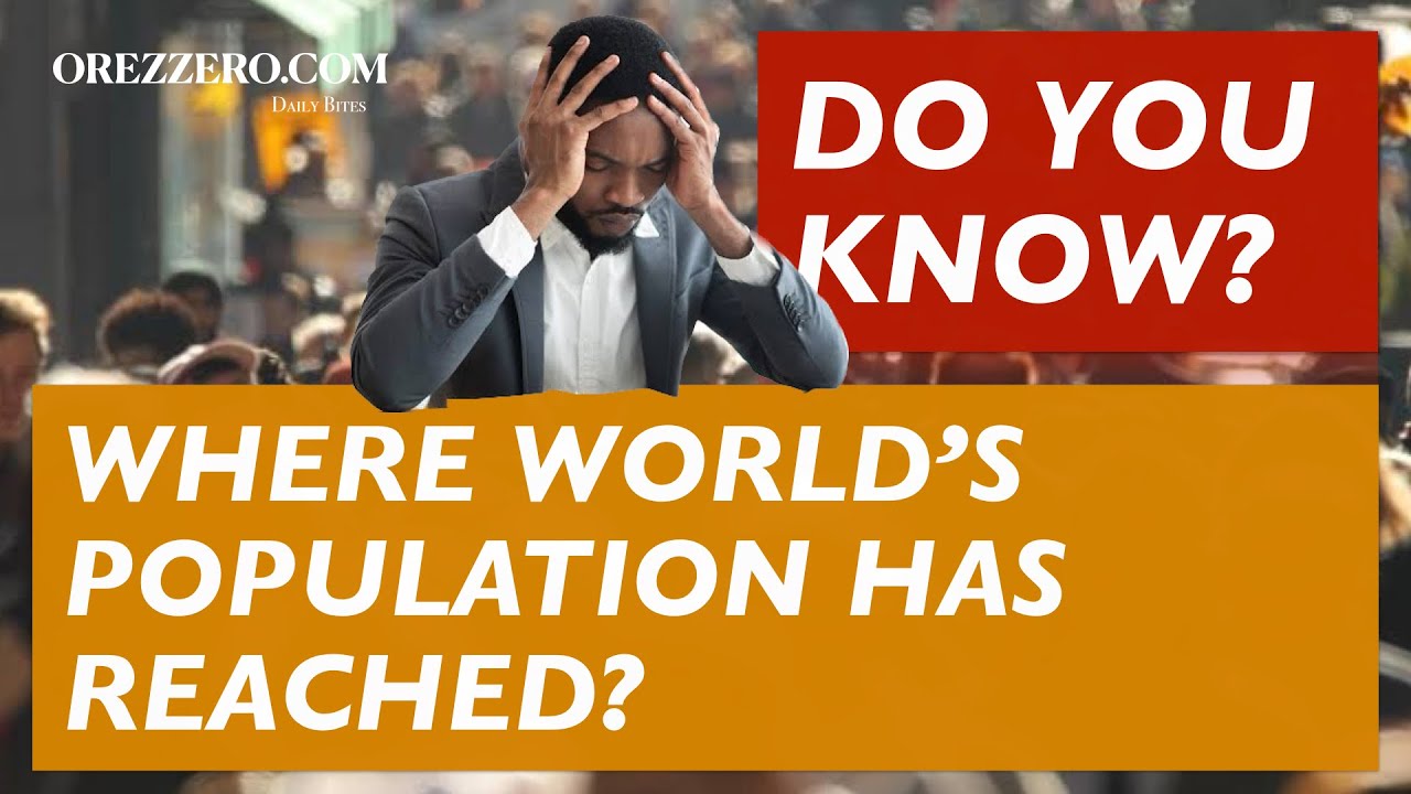 8 BILLION MARK | A HISTORICAL DAY IN HISTORY OF MANKIND!