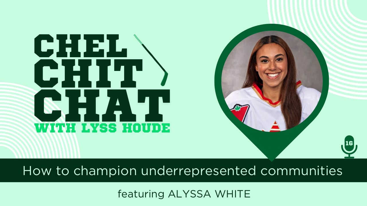 S2E6: How to Champion Underrepresented Communities in Hockey - ft. Alyssa White | Chel Chit Chat