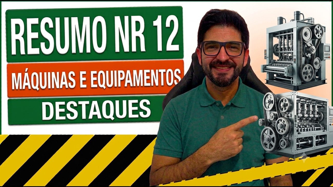 RESUMO NR 12 - Segurança do Trabalho em Máquinas e Equipamentos (ATUALIZADO)