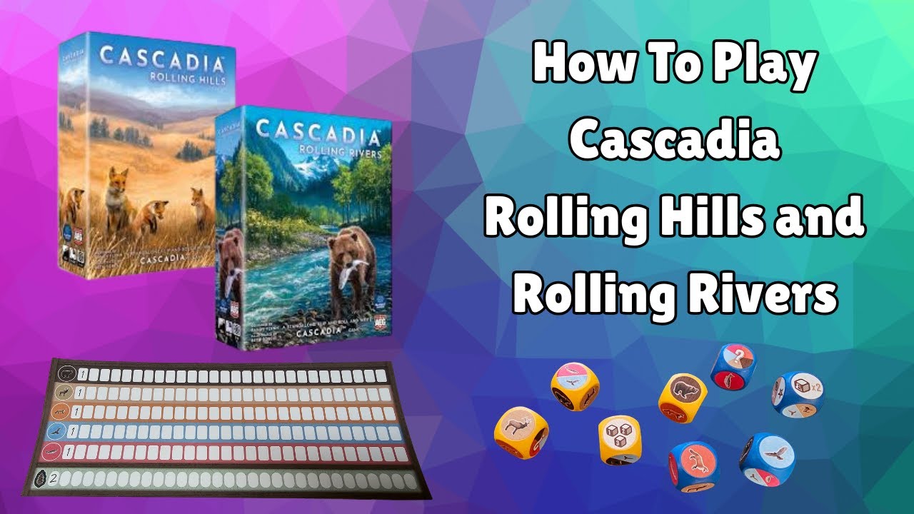 Cascadia: Rolling Hills and Rolling Rivers! How To Play The NEWEST Cascadia Games!