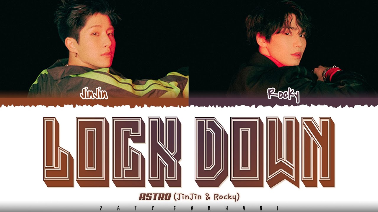 Jinjin & Rocky (ASTRO) &ndash; 'LOCK DOWN' Lyrics [Color Coded_Han_Rom_Eng]