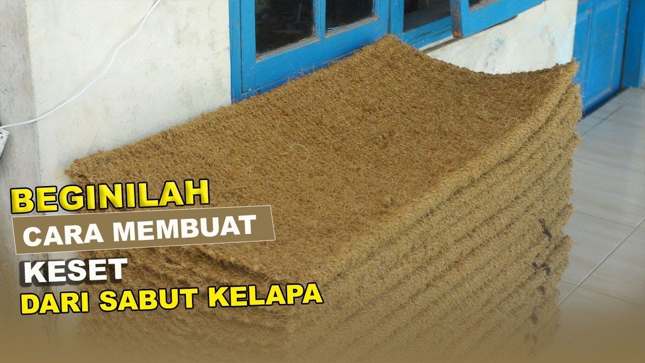GINI YAA CARA MEMBUAT KESET DARI SABUT KELAPA