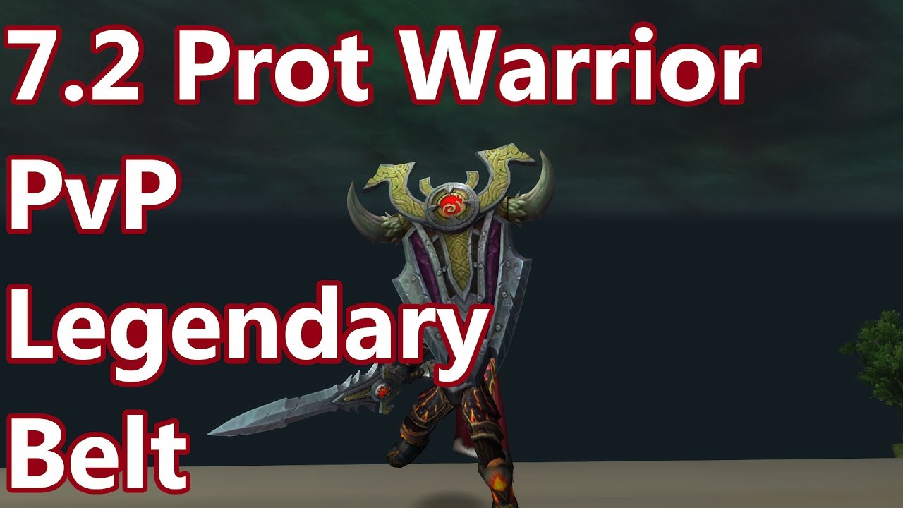 WoW - 7.2 Protection Warrior PvP - Legendary Belt - Random Battleground PvP